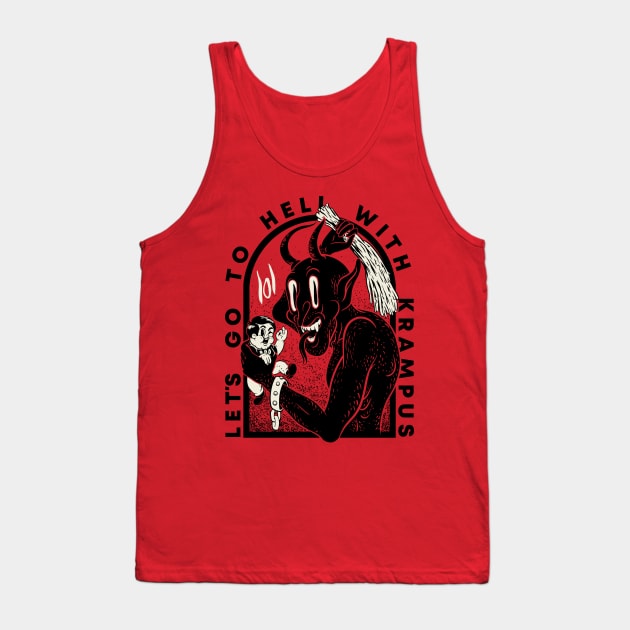 Krampus - Lets go to Hell with Krampus | Krampusnacht Xmas Devil Occult Meme Evil Santa Memes Austrian Naughty Bad Children Antisanta Funny LOL Christmas Ugly Holiday Sweaters Funny New Year 2022 Tank Top by anycolordesigns